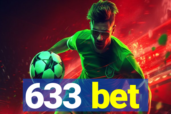 633 bet